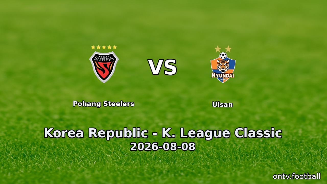 Pohang Steelers vs Ulsan