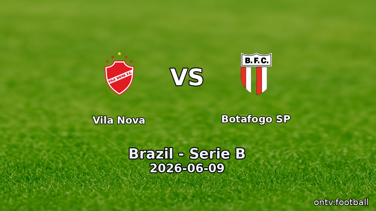 Vila Nova vs Botafogo SP