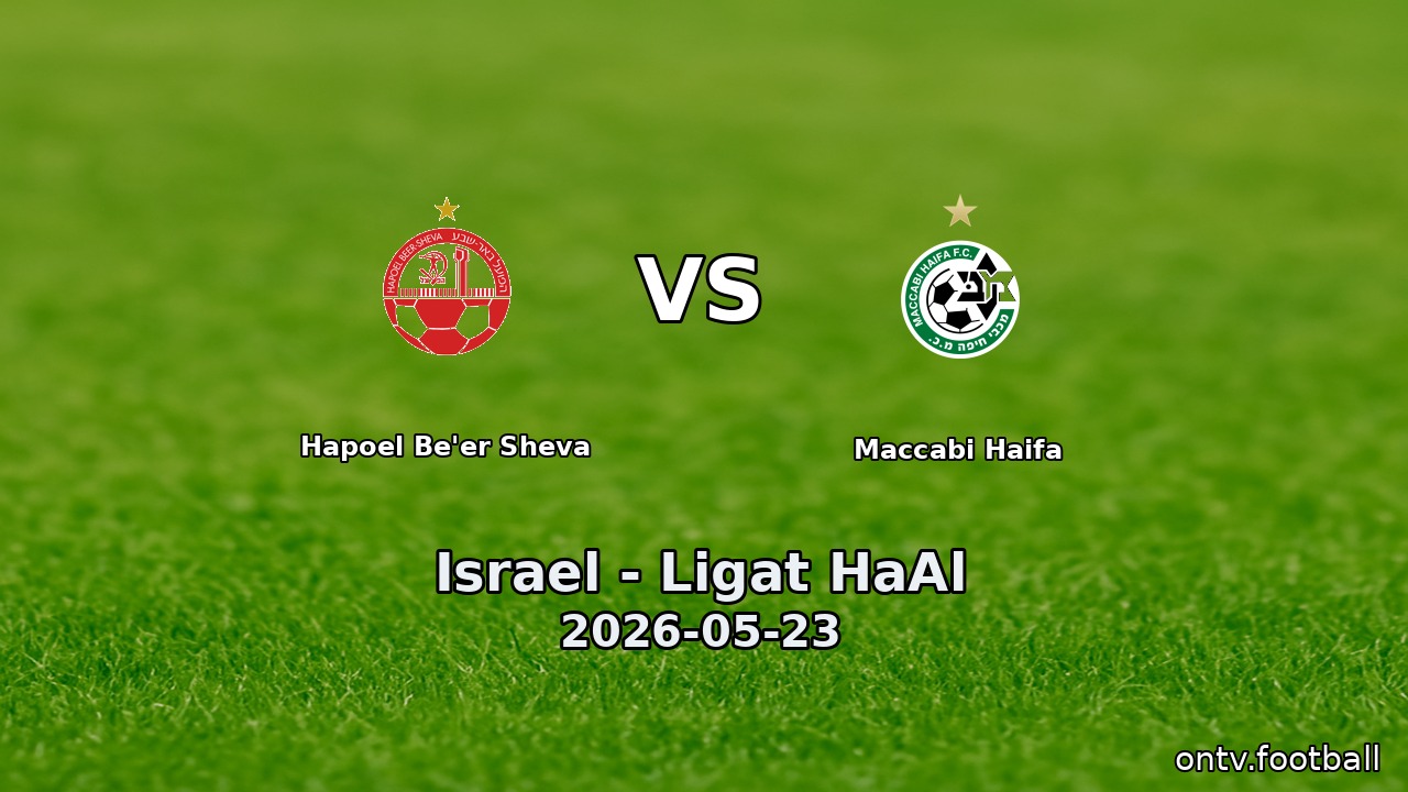 Hapoel Be'er Sheva vs Maccabi Haifa