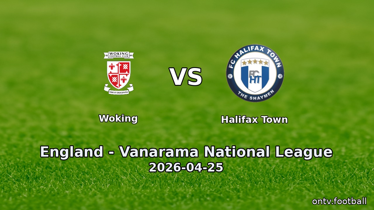 Woking vs Halifax Town