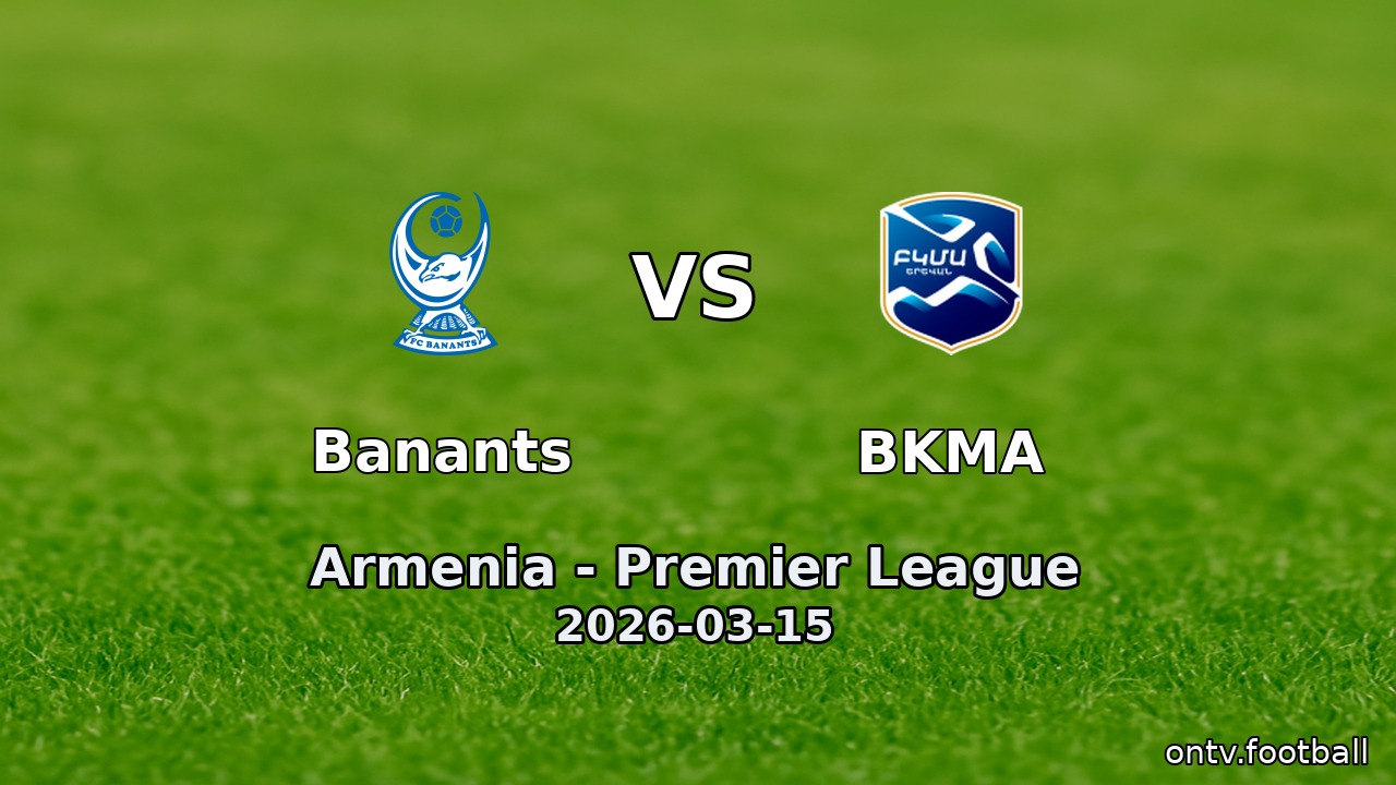 Banants vs BKMA