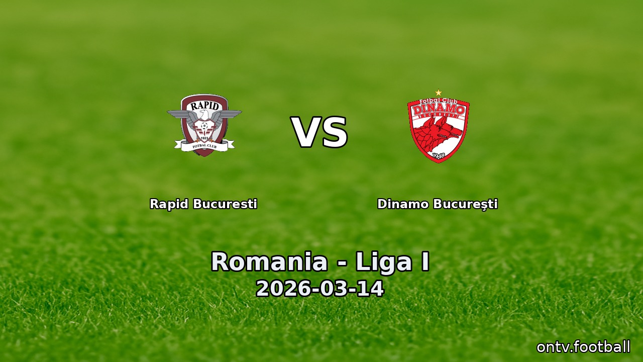 Rapid Bucuresti vs Dinamo Bucureşti