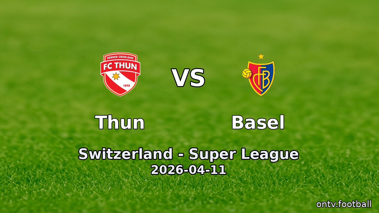 Thun vs Basel