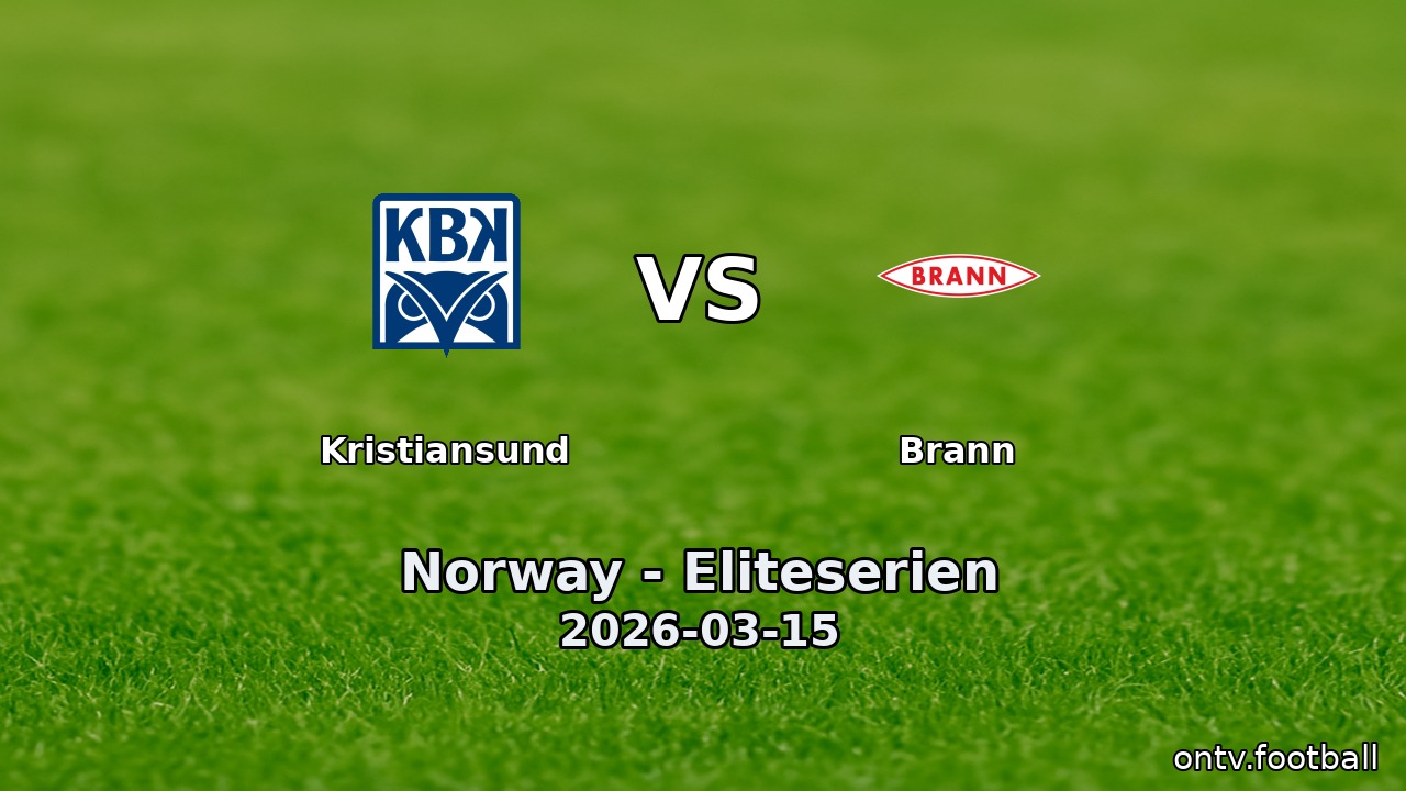 Kristiansund vs Brann