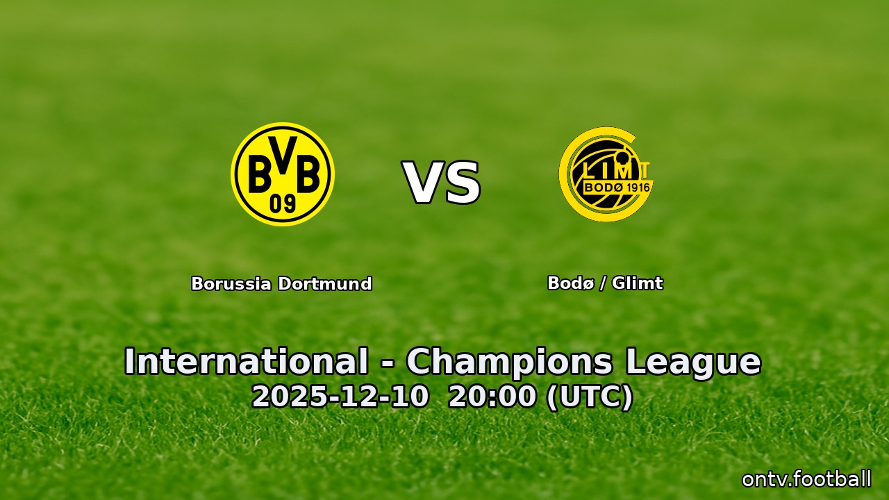 Borussia Dortmund vs Bodø / Glimt
