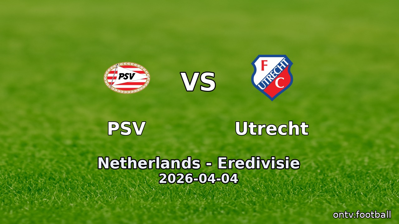 PSV vs Utrecht
