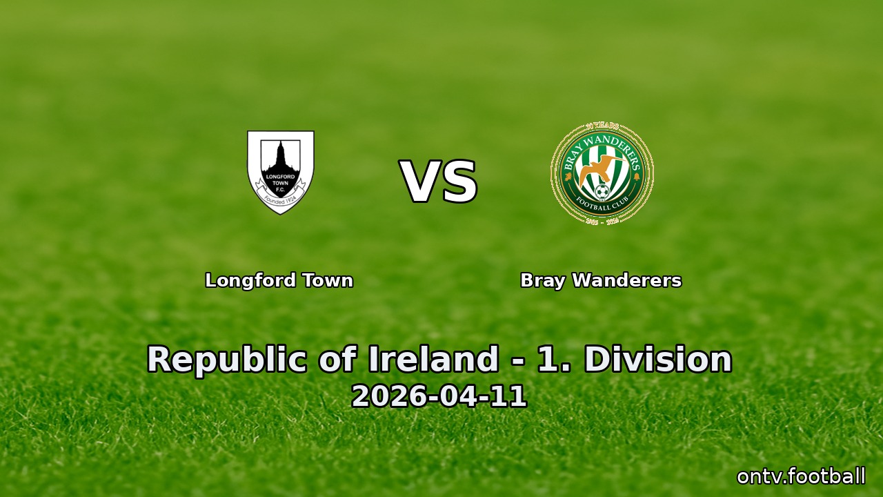 Longford Town vs Bray Wanderers