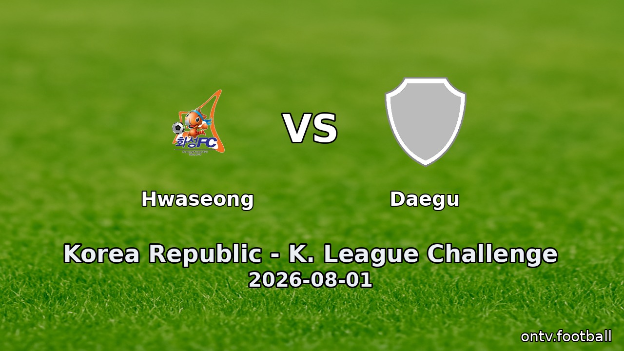Hwaseong vs Daegu