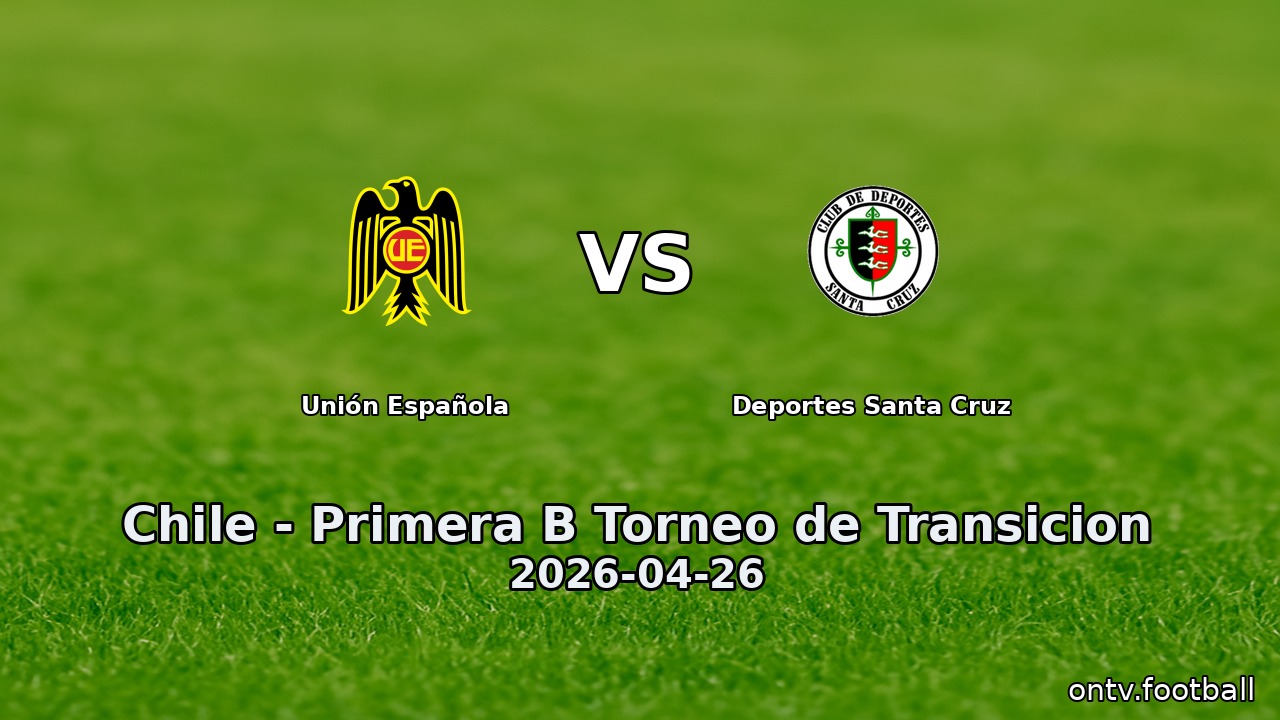 Unión Española vs Deportes Santa Cruz