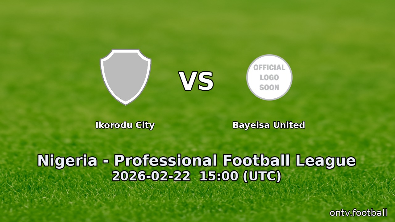 Ikorodu City vs Bayelsa United