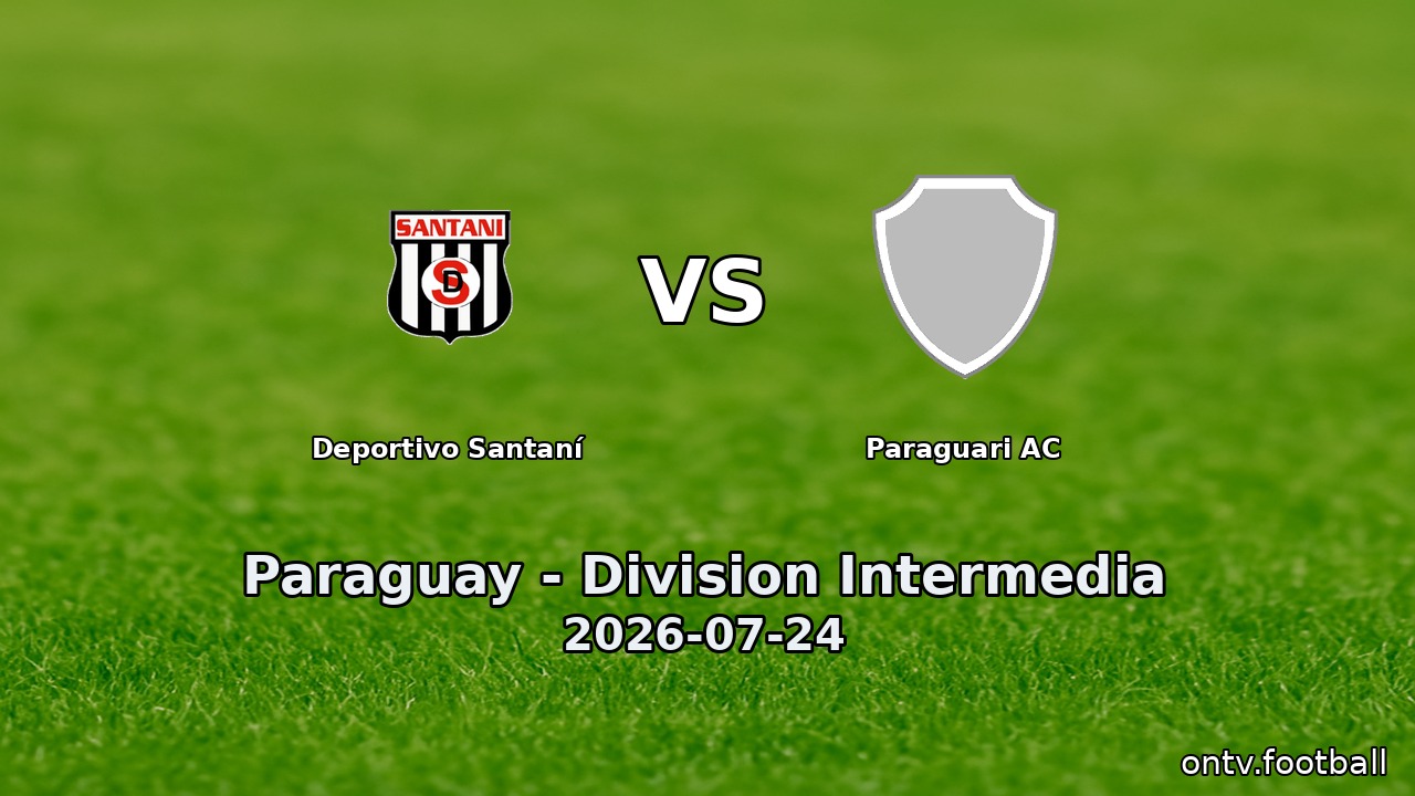 Deportivo Santaní vs Paraguari AC