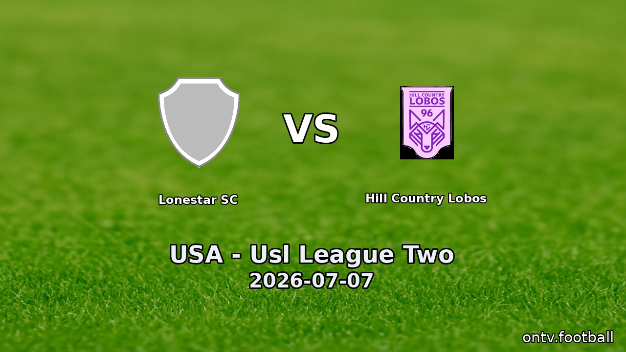 Lonestar SC vs Hill Country Lobos