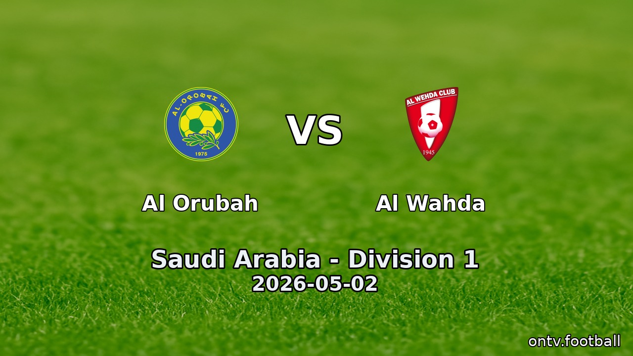 Al Orubah vs Al Wahda