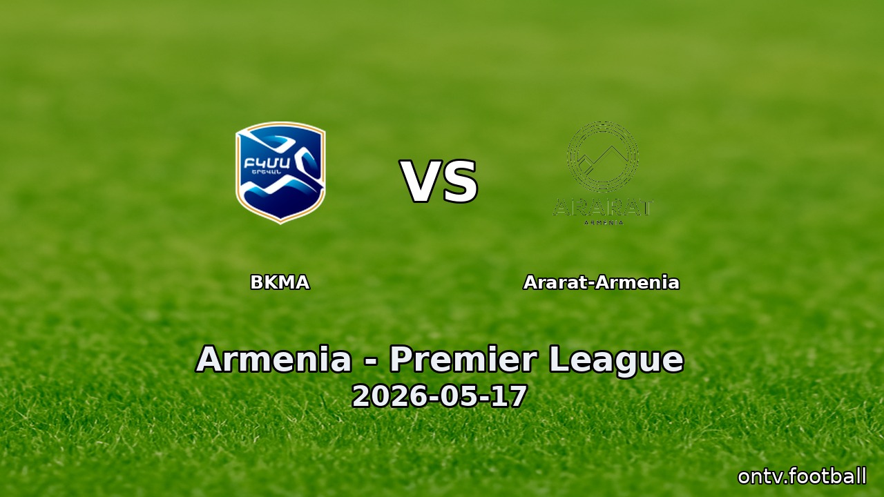 BKMA vs Ararat-Armenia