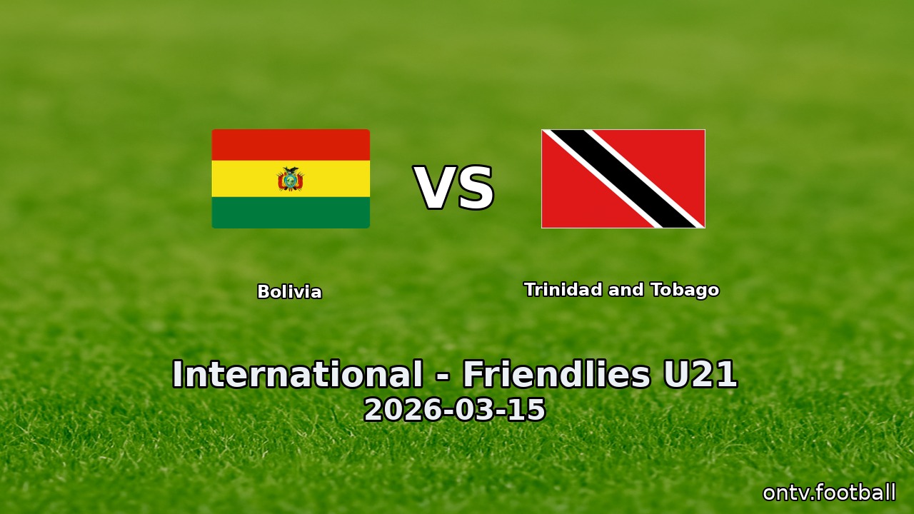 Bolivia vs Trinidad and Tobago