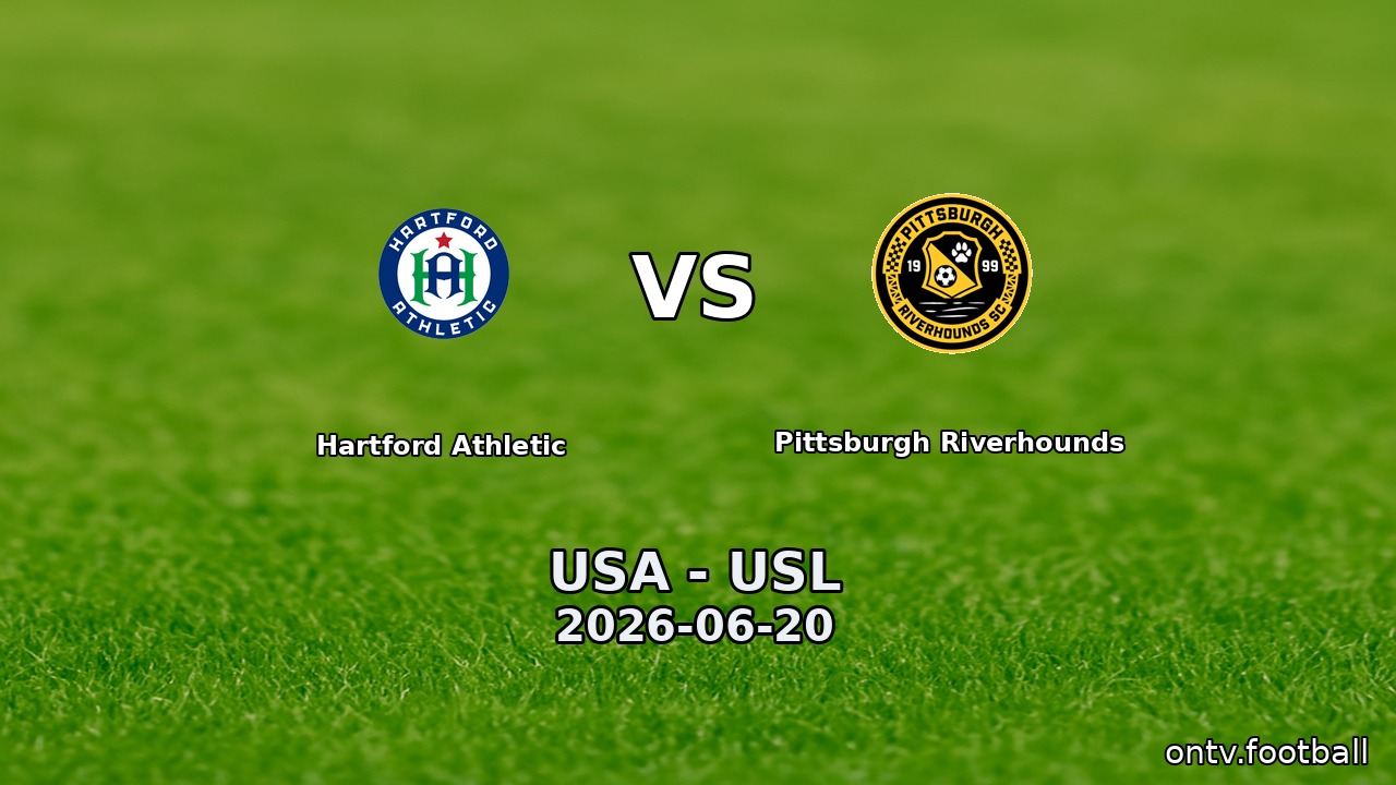 Hartford Athletic vs Pittsburgh Riverhounds