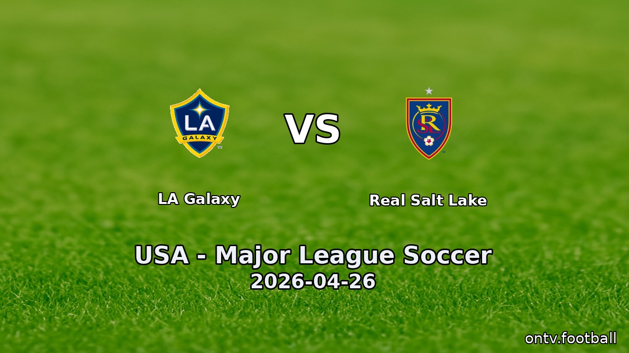 LA Galaxy vs Real Salt Lake