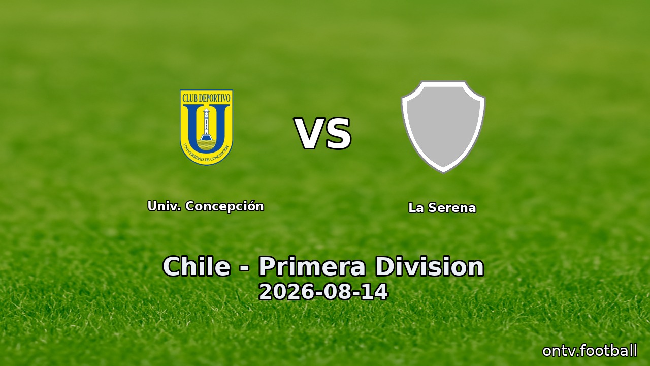 Univ. Concepción vs La Serena