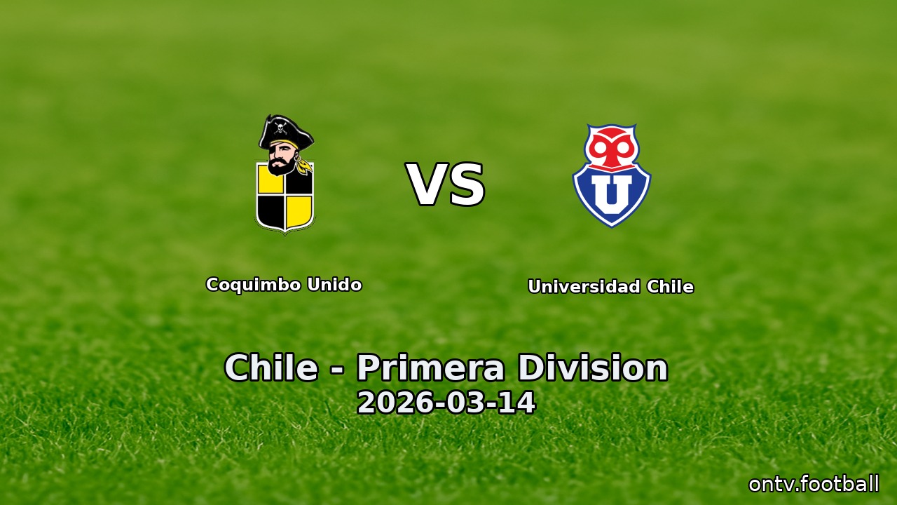 Coquimbo Unido vs Universidad Chile
