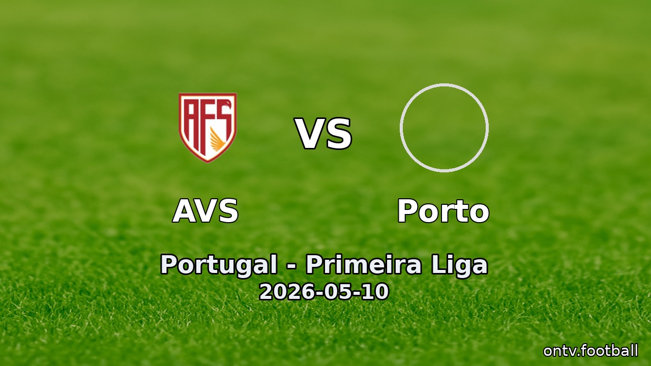 AVS vs Porto