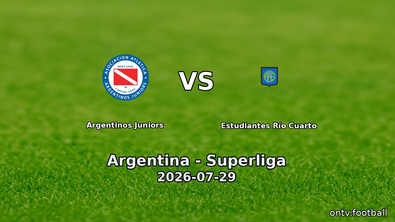 Argentinos Juniors vs Estudiantes Río Cuarto