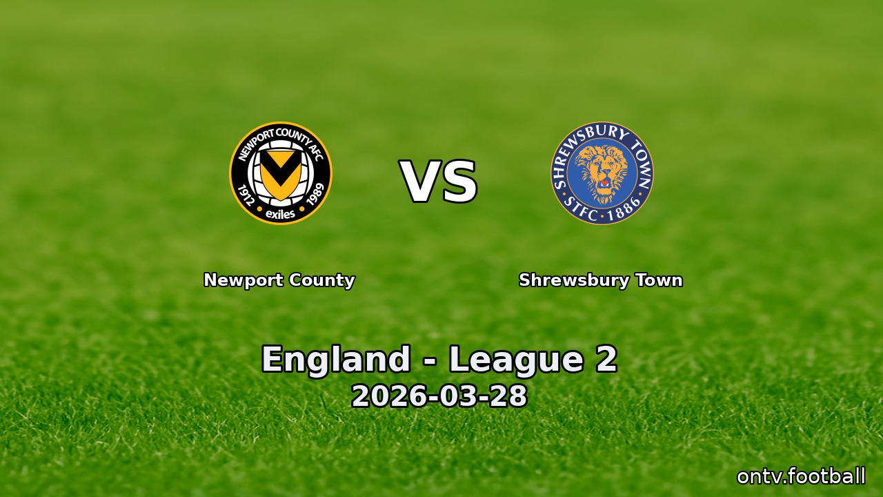 Newport County vs Shrewsbury Town
