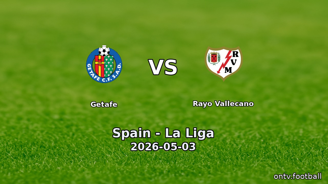 Getafe vs Rayo Vallecano