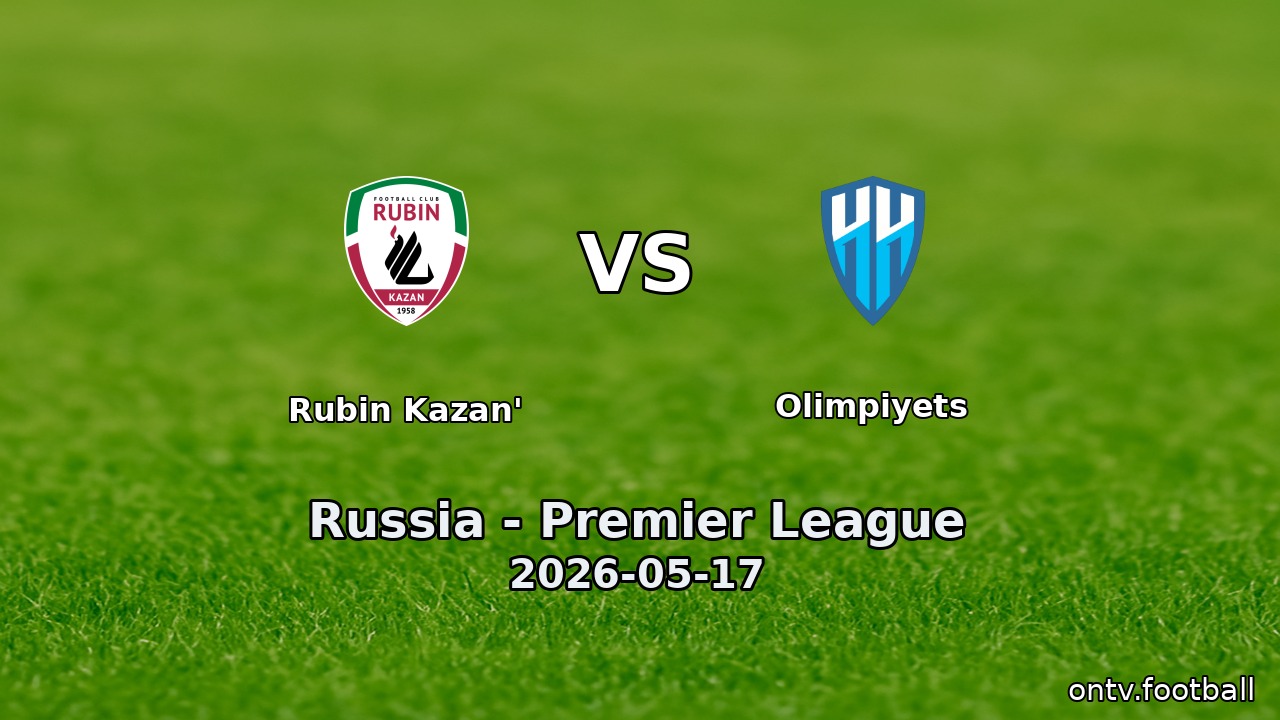 Rubin Kazan' vs Olimpiyets