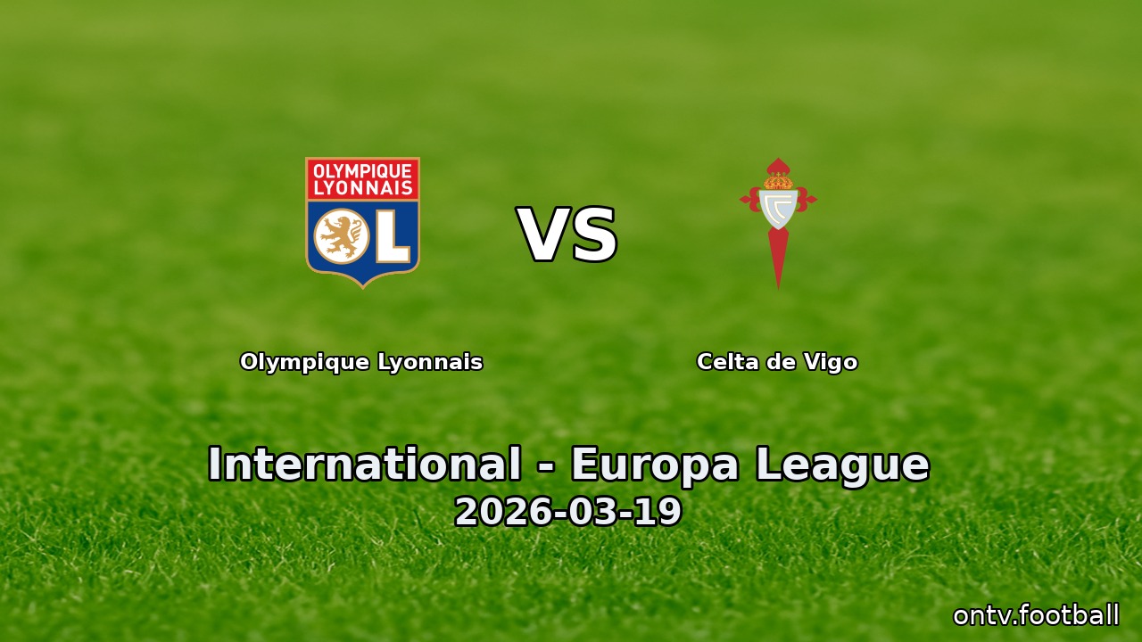 Olympique Lyonnais vs Celta de Vigo