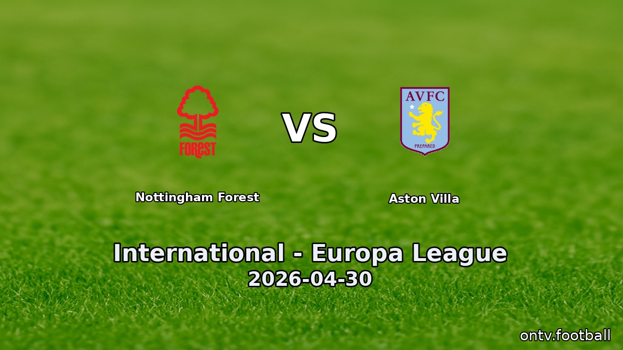 Nottingham Forest vs Aston Villa