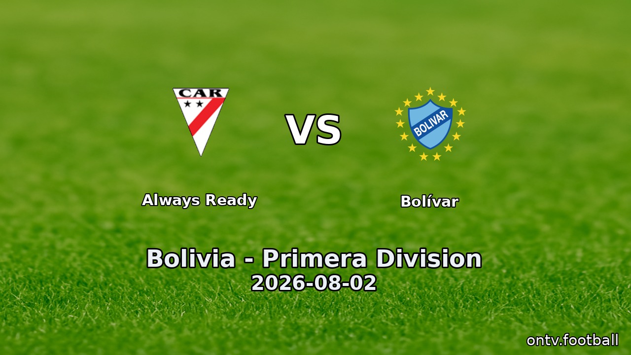 Always Ready vs Bolívar