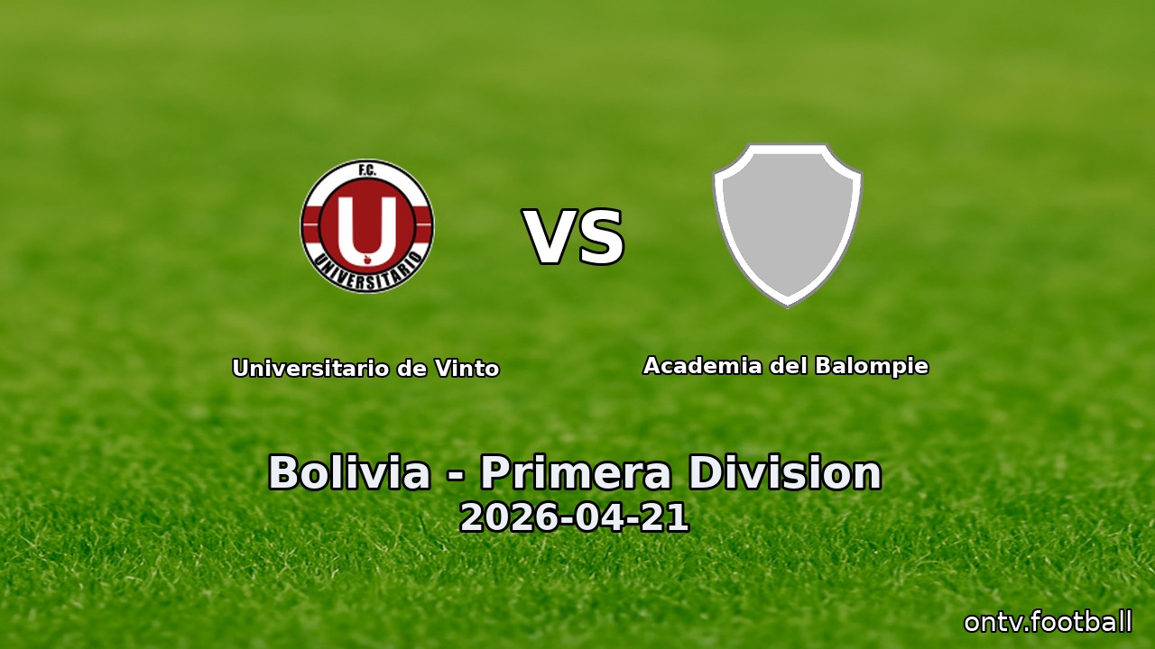 Universitario de Vinto vs Academia del Balompie