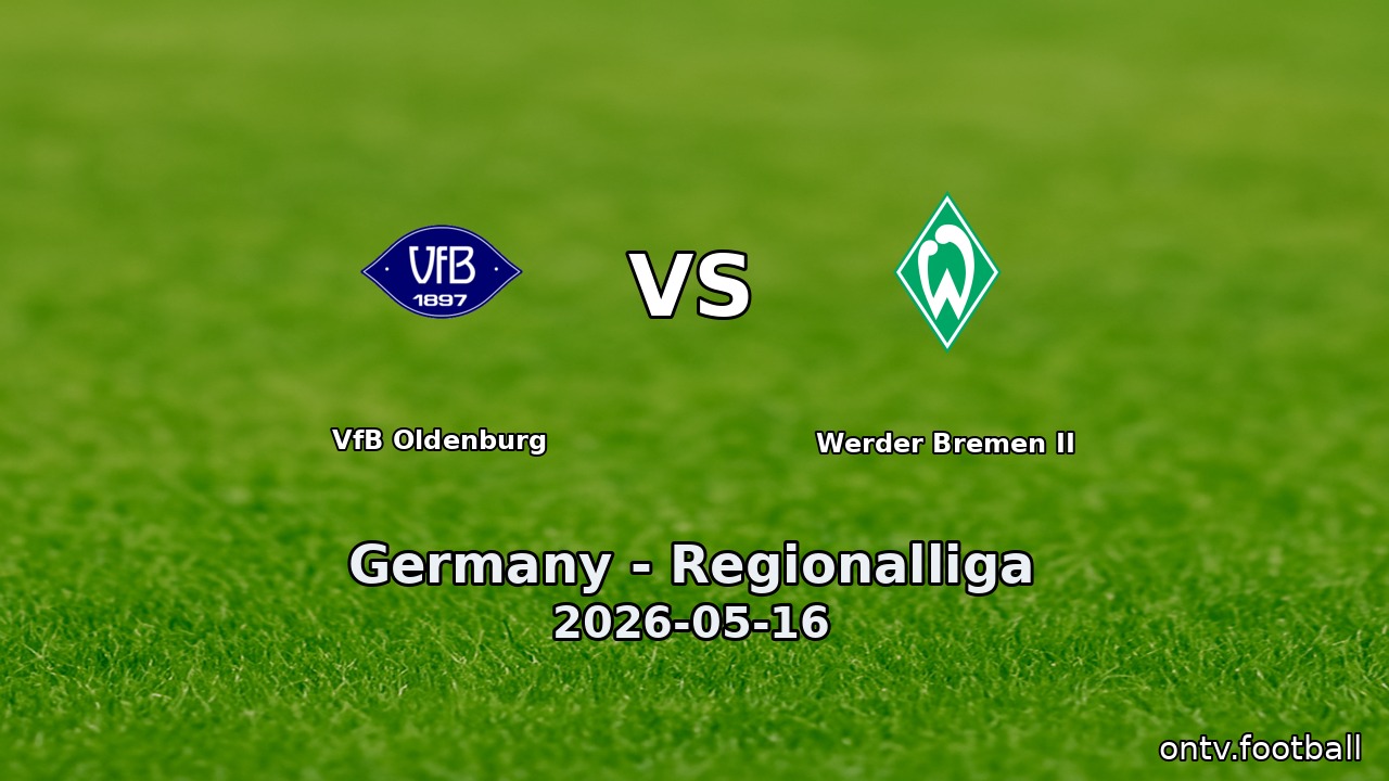 VfB Oldenburg vs Werder Bremen II