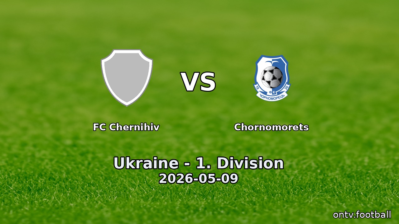 FC Chernihiv vs Chornomorets