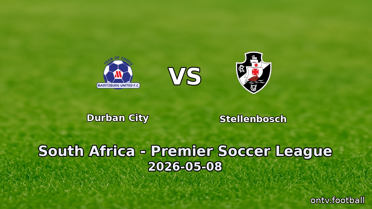 Durban City vs Stellenbosch