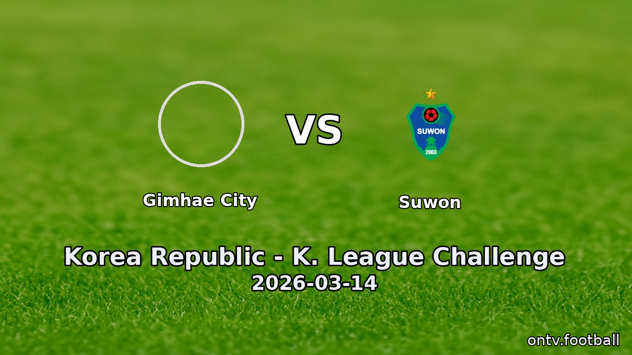 Gimhae City vs Suwon