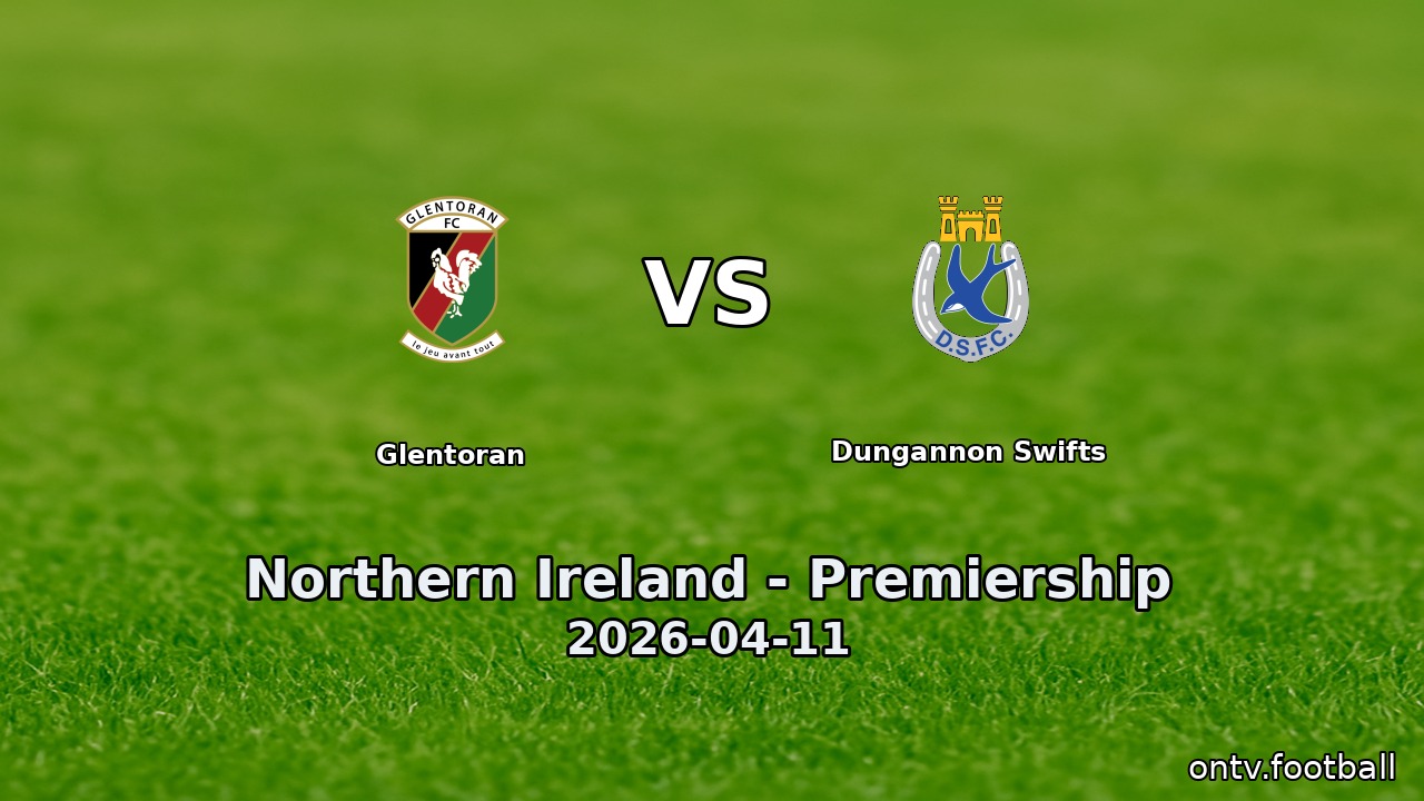 Glentoran vs Dungannon Swifts