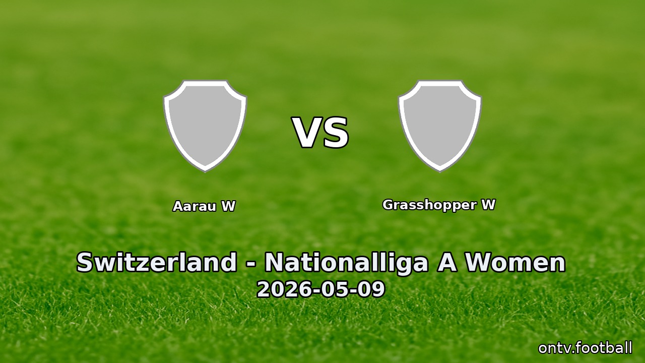 Aarau W vs Grasshopper W