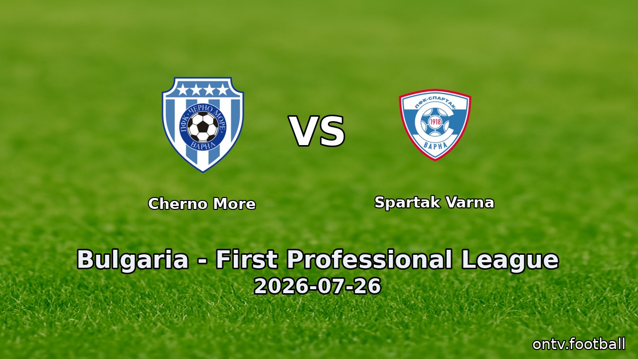Cherno More vs Spartak Varna
