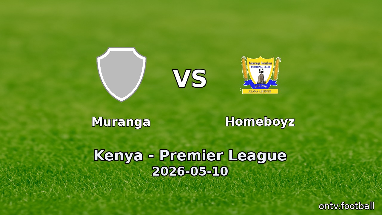 Muranga vs Homeboyz