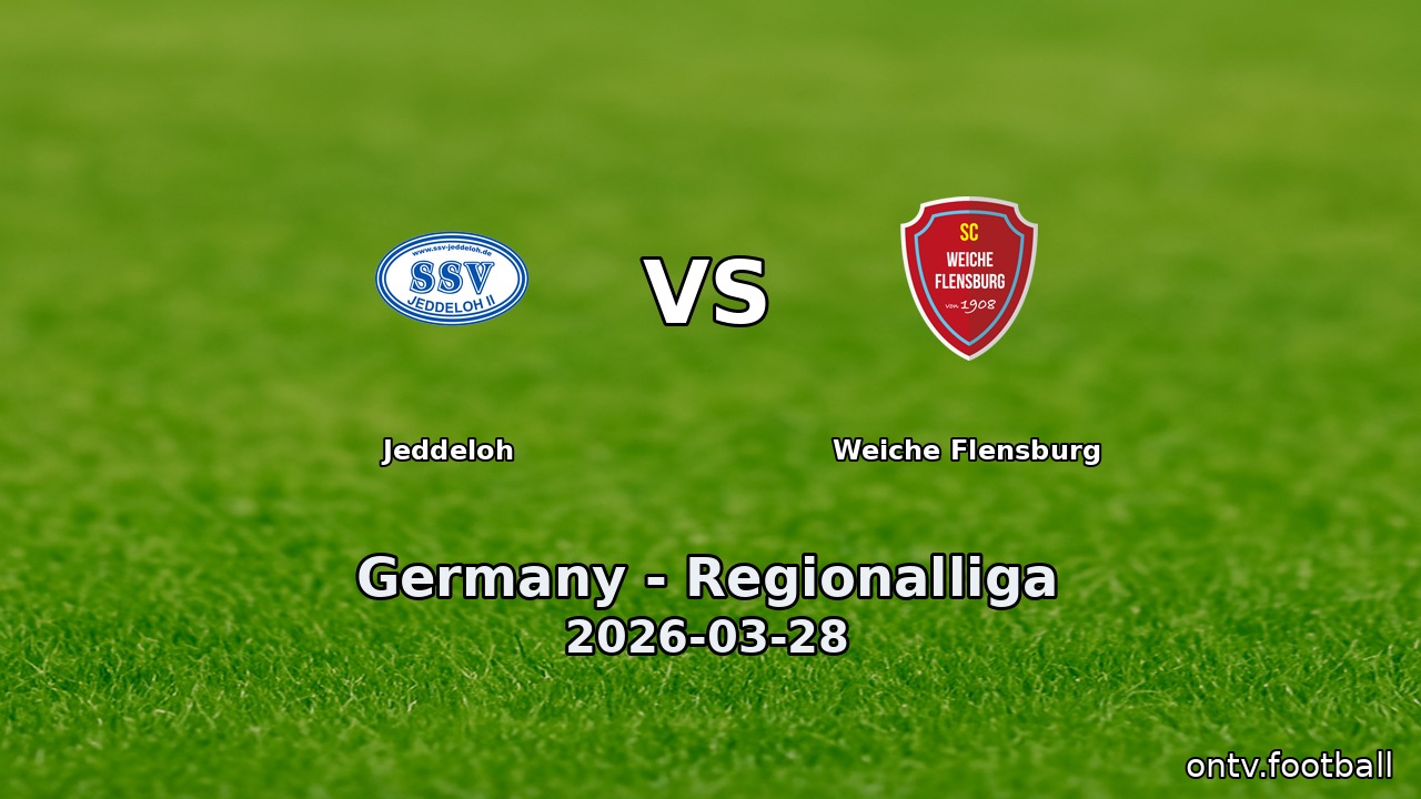 Jeddeloh vs Weiche Flensburg
