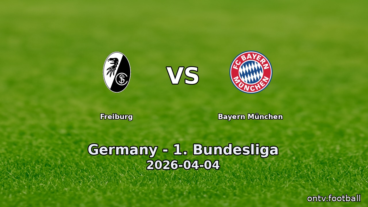 Freiburg vs Bayern München