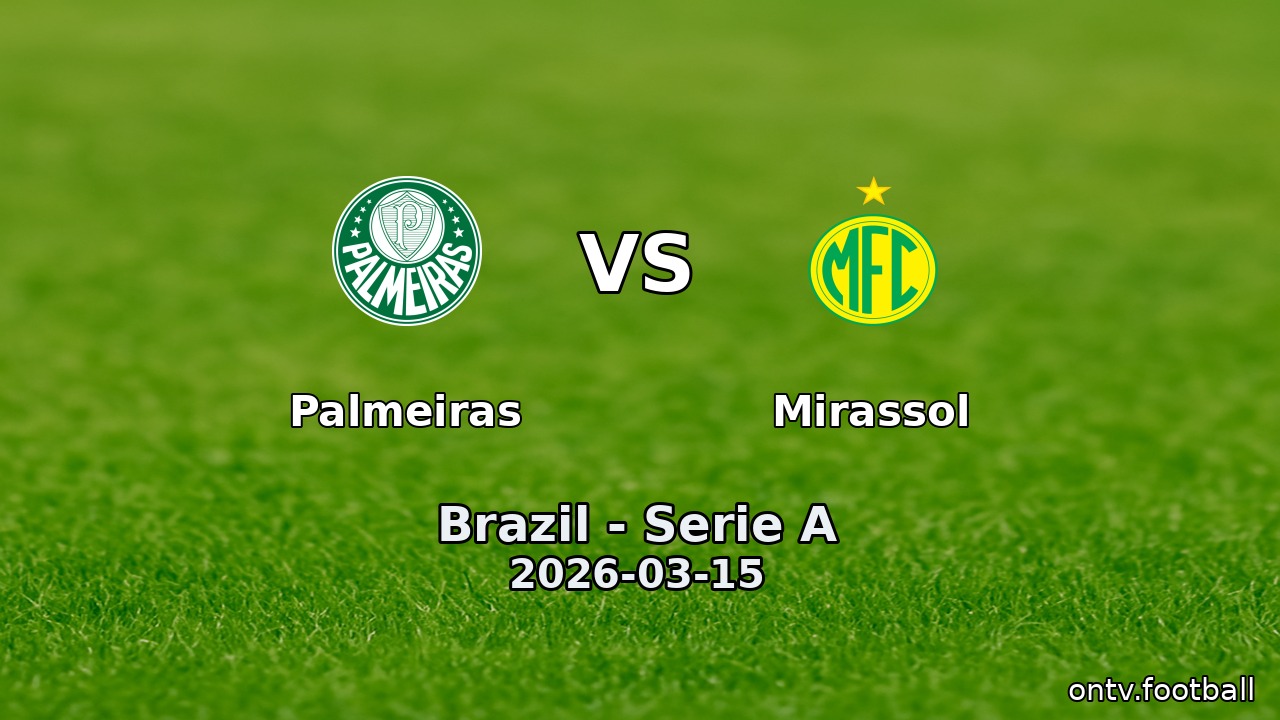 Palmeiras vs Mirassol