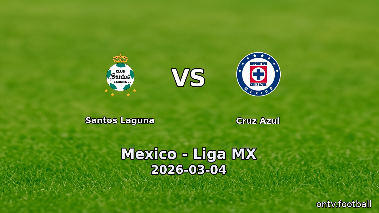 Santos Laguna vs Cruz Azul