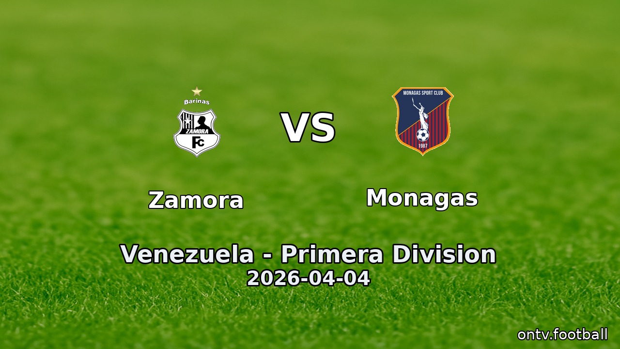 Zamora vs Monagas