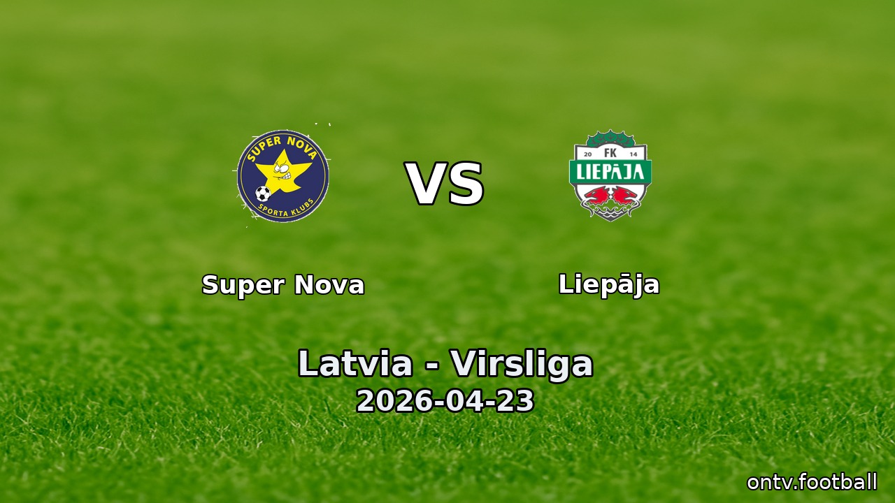 Super Nova vs Liepāja