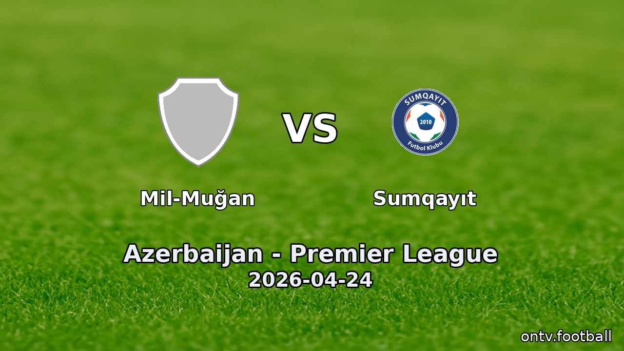 Mil-Muğan vs Sumqayıt
