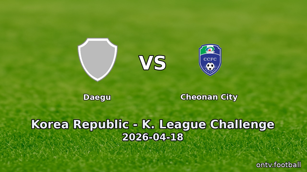 Daegu vs Cheonan City