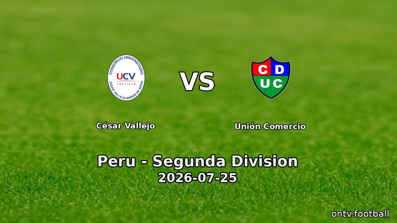 César Vallejo vs Unión Comercio
