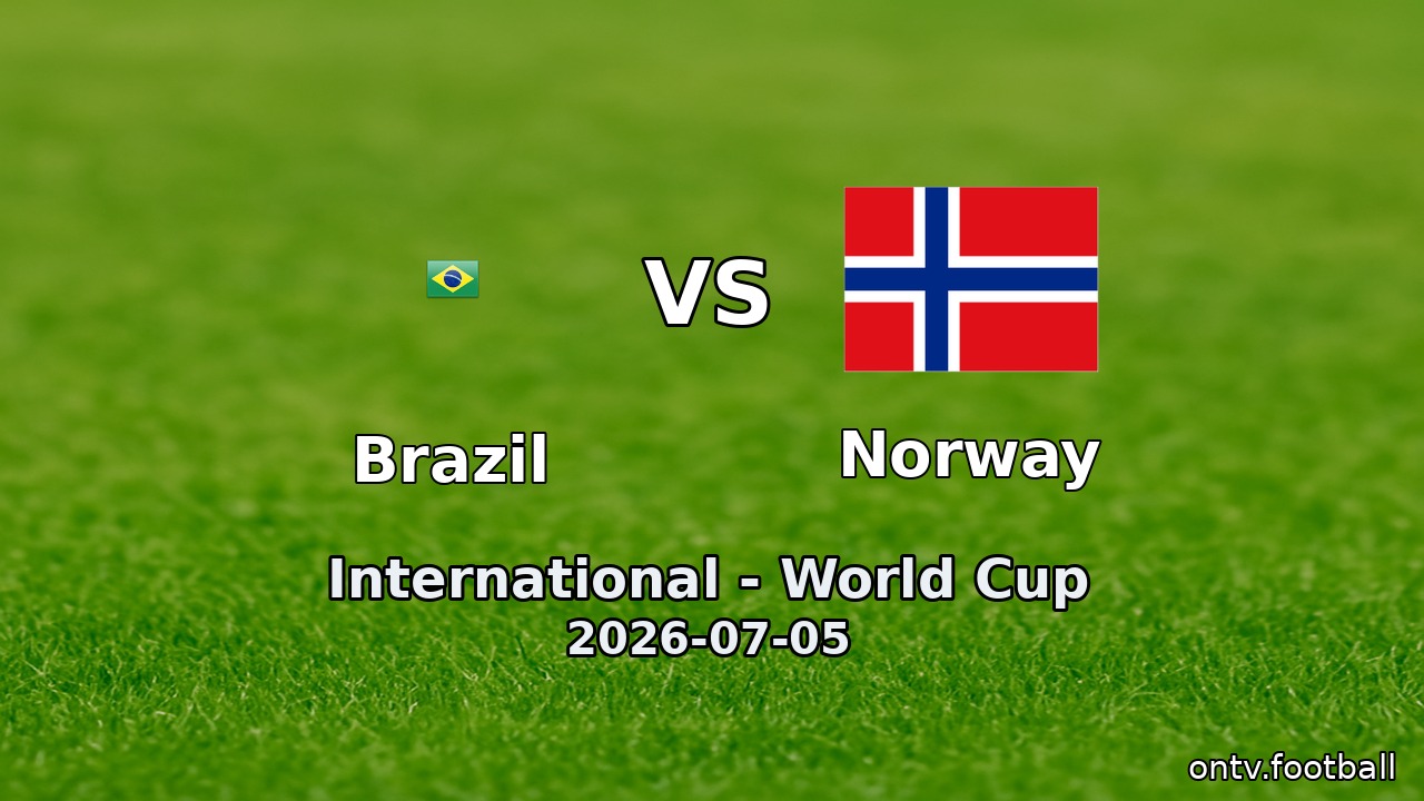 Brazil vs Norway